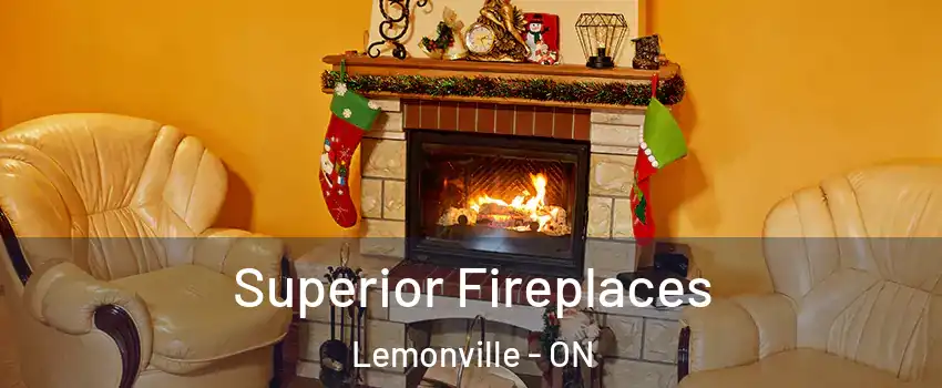  Superior Fireplaces Lemonville - ON