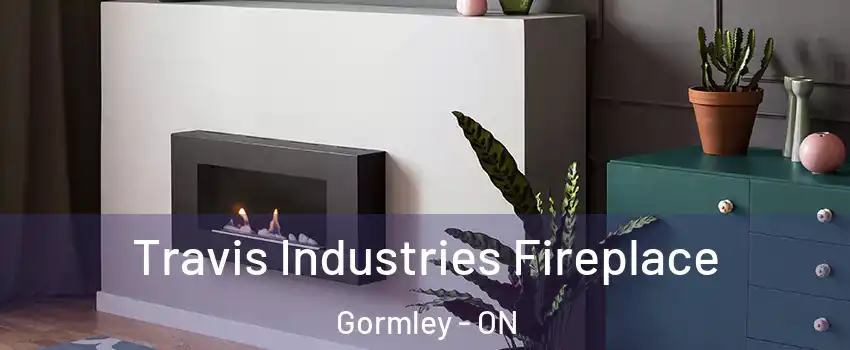  Travis Industries Fireplace Gormley - ON