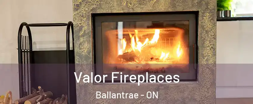  Valor Fireplaces Ballantrae - ON
