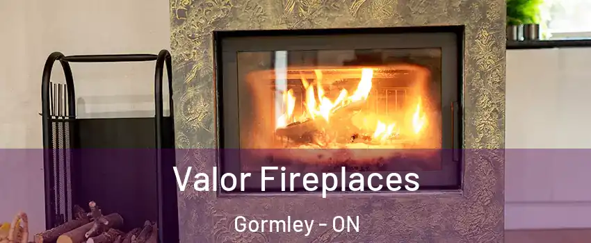  Valor Fireplaces Gormley - ON