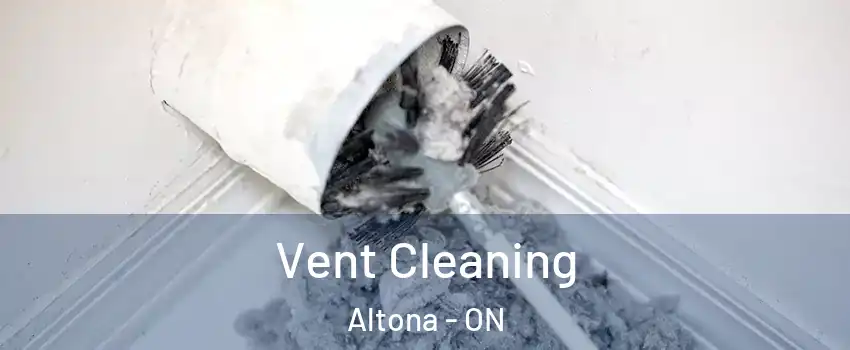  Vent Cleaning Altona - ON