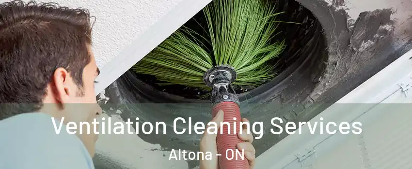  Ventilation Cleaning Services Altona - ON