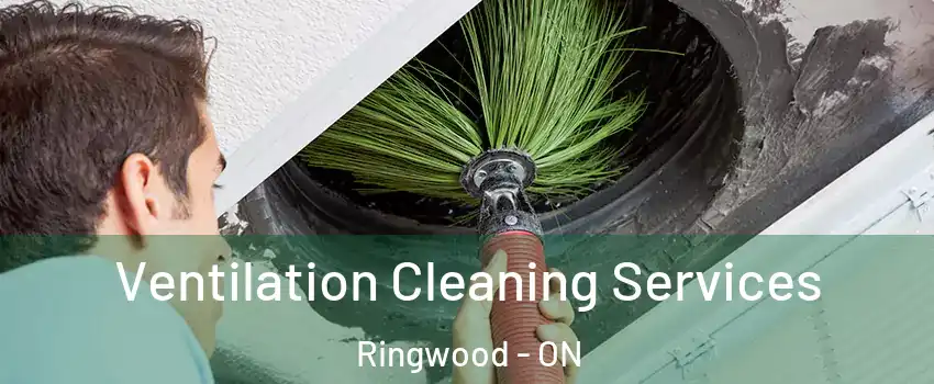  Ventilation Cleaning Services Ringwood - ON