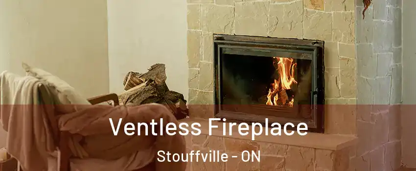  Ventless Fireplace Stouffville - ON