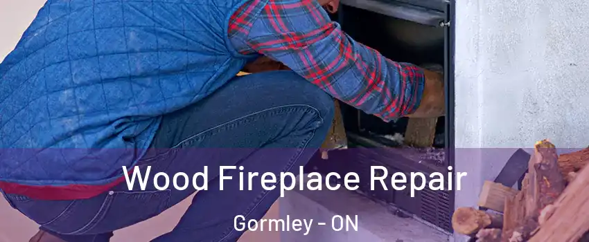  Wood Fireplace Repair Gormley - ON