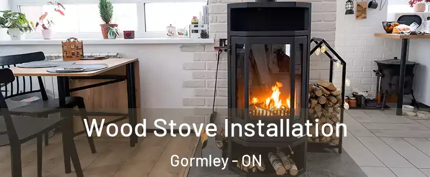  Wood Stove Installation Gormley - ON