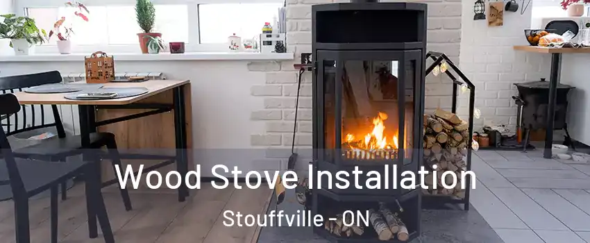  Wood Stove Installation Stouffville - ON