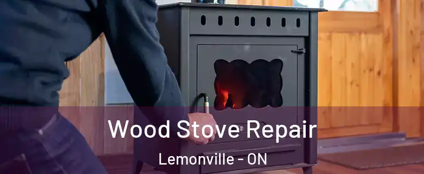  Wood Stove Repair Lemonville - ON