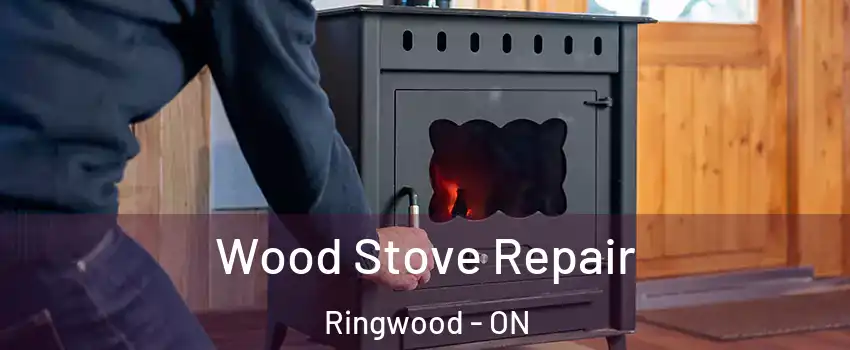  Wood Stove Repair Ringwood - ON