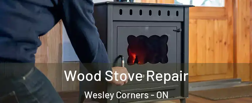  Wood Stove Repair Wesley Corners - ON